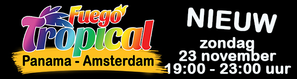 Fuego Tropical - Club Panama Amsterdam